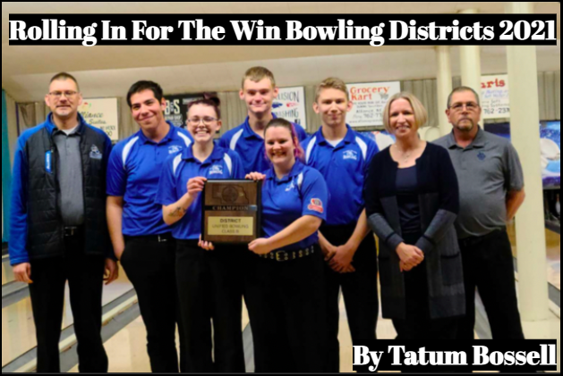 Rolling in for the Win Bowling Districts 2021