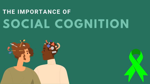 The Importance of Social Cognition